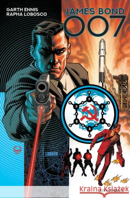 Jame Bond: 007: Your Cold, Cold Heart Garth Ennis 9781524125523