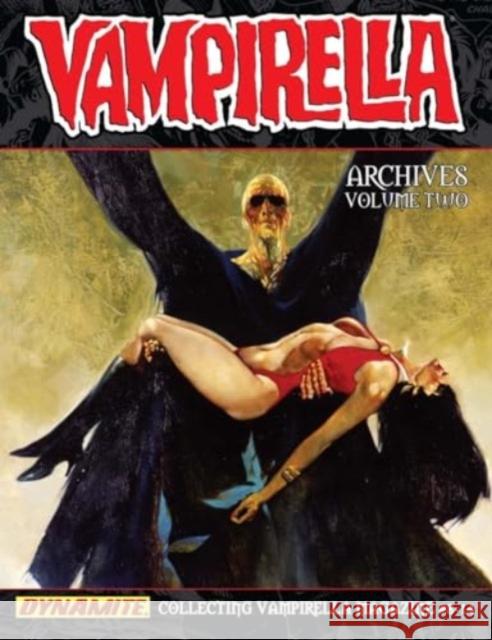 Vampirella Archives Volume 2 Nicola Cuti Archie Goodwin Gardner Fox 9781524126513 Dynamite Entertainment