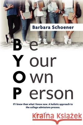 Byop: Be Your Own Person Barbara Schoener 9781524315788 Ebl Books