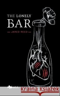 The Lonely Bar Jared Reed 9781524316754 Ebl Books