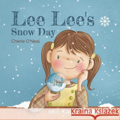 Lee Lee´s Snow Day O'Neal, Cherie 9781524316907