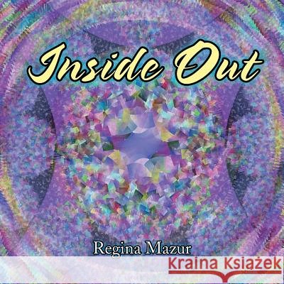 Inside Out Regina Mazur 9781524505974
