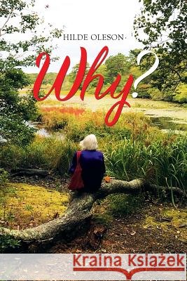 Why? Hilde Oleson 9781524506872