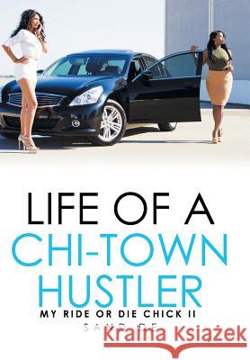 Life of a Chi-Town Hustler Sand De 9781524507220