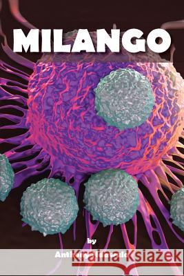 Milango Anthony Ndawula 9781524507497 Xlibris