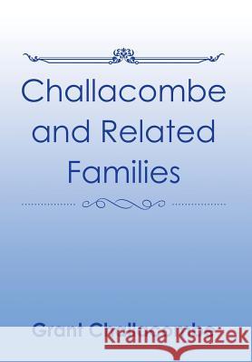 Challacombe and Related Families Grant Challacombe 9781524511098