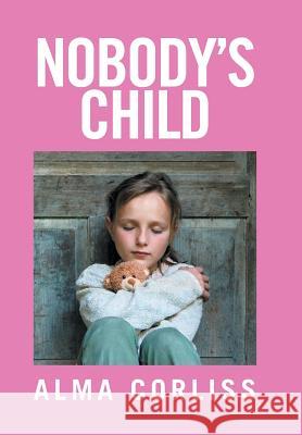 Nobody's Child Alma Corliss 9781524511432