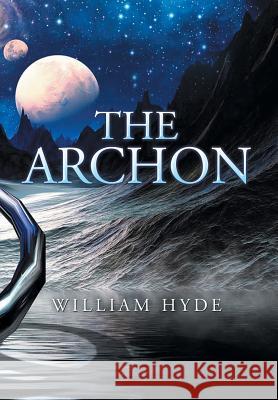 The Archon William Hyde 9781524514921 Xlibris