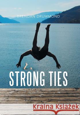 Strong Ties Brendan Drummond 9781524516017