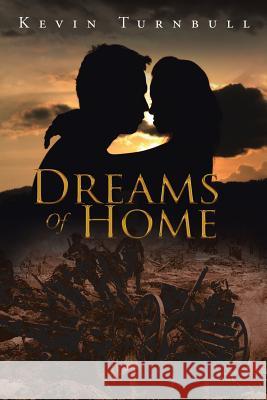 Dreams Of Home Kevin Turnbull 9781524519360