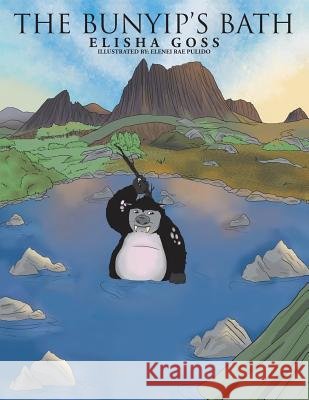 The Bunyip's Bath Elisha Goss 9781524519773