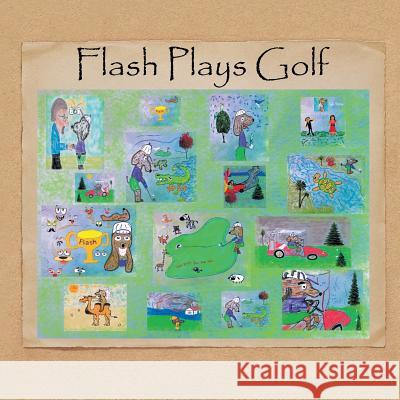 Flash Plays Golf Charlie Alexander 9781524525590