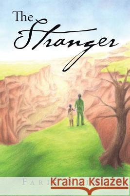 The Stranger Faris Naimi 9781524528386 Xlibris