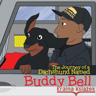 The Journey of a Dachshund Named Buddy Bell Valerie Bell 9781524534585