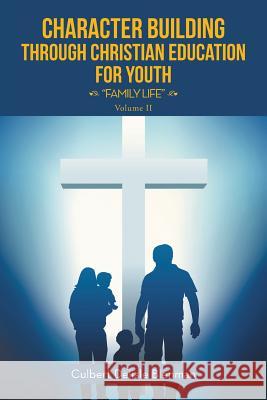 Character Building through Christian Education for Youth: 