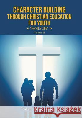 Character Building through Christian Education for Youth: 