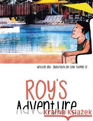 Roy's Adventure Coys Thoma 9781524542054 Xlibris