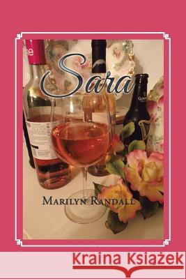 Sara Marilyn Randall 9781524545758 Xlibris