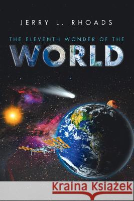 The Eleventh Wonder of the World Jerry Rhoads 9781524546847