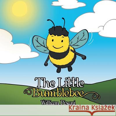 The Little Bumblebee William Pisani   9781524548360