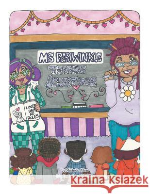 Ms. Periwinkle Teaches Acceptance Michelle Allen 9781524548483 Xlibris