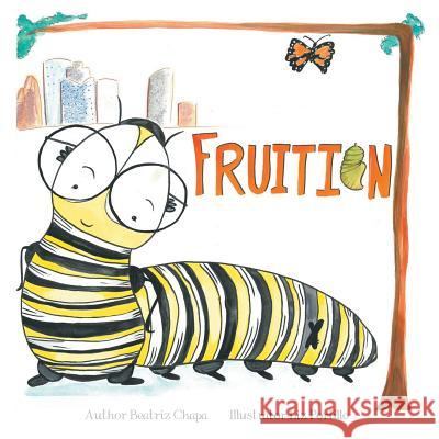 Fruition Beatriz Chapa 9781524550288 Xlibris