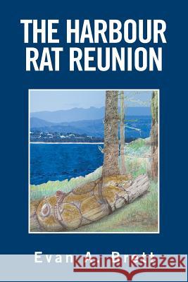 The Harbour Rat Reunion Evan A Brett 9781524552022