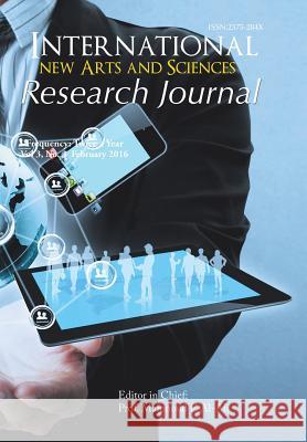 International New Arts and Sciences Research Journal: Vol 3 No. 3 Prof Mahmoud F. Al-Ali 9781524570002 Xlibris