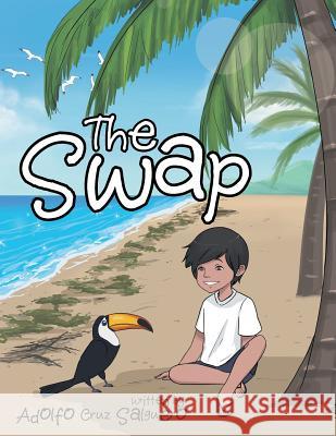 The Swap Adolfo Cruz Salguero 9781524575946