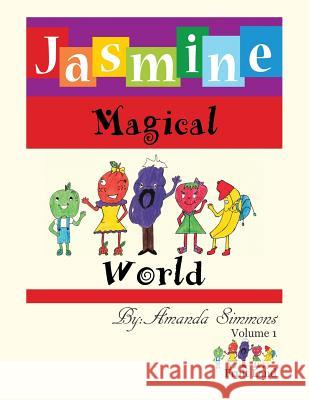 Jasmine Magical World: Fruit Land Amanda Simmons 9781524576455