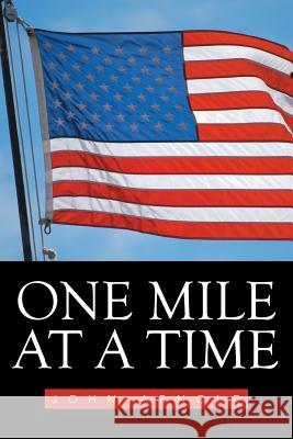 One Mile at a Time John Arnold 9781524577506