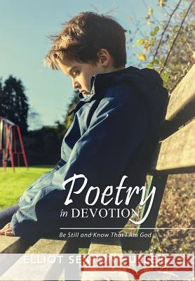Poetry in Devotion Elliot Sexto 9781524577674
