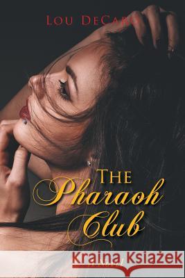 The Pharaoh Club Lou DeCaro 9781524578343