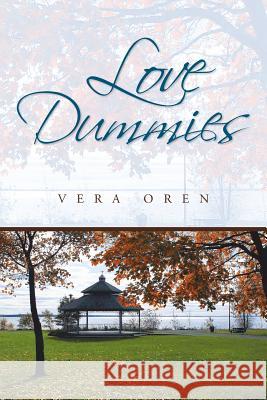 Love Dummies Vera Oren 9781524579210 Xlibris