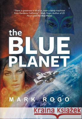 The Blue Planet Mark Rogo 9781524579272 Xlibris
