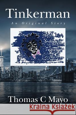 Tinkerman Thomas C. Mayo 9781524581183