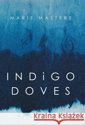 Indigo Doves Marie Masters   9781524581800