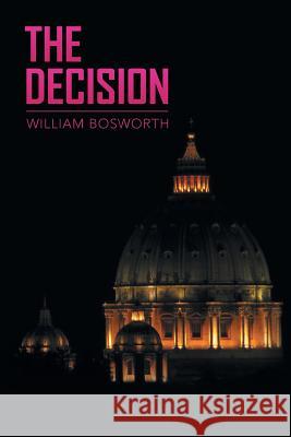 The Decision William Bosworth 9781524587680