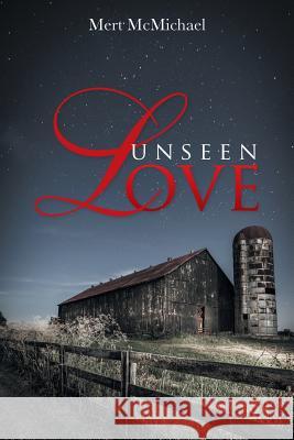 Unseen Love Mert McMichael 9781524588311