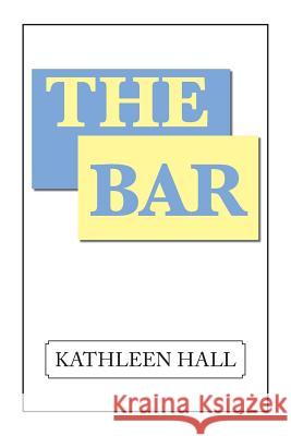 The Bar Kathleen Hall 9781524588335