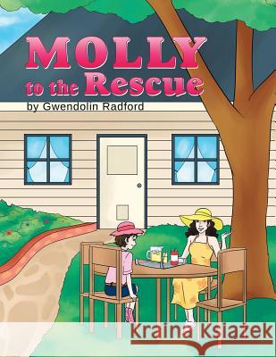 Molly to the Rescue Gwendolin Radford   9781524593407 Xlibris