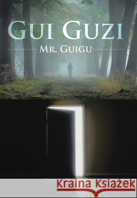 Gui Guzi: Mr. Guigu Zheng, Chao 9781524595470 Xlibris