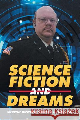 Science Fiction and Dreams Phd Corwin Howard Morto 9781524601119 Authorhouse