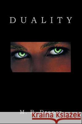 Duality: Duality Series - Duality M. R. Draper 9781524603267 Authorhouse