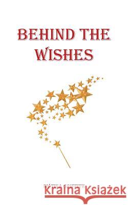 Behind the Wishes Tina Griffith 9781524610845 Authorhouse