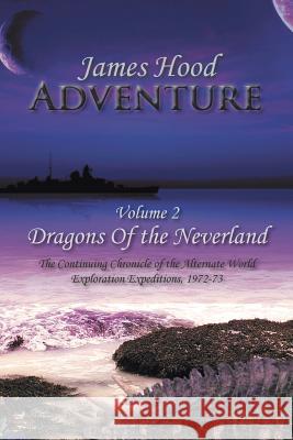 Adventure -- Dragons of The Neverland Hood, James 9781524612597