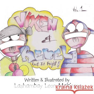 Vixen & Rebel: Get it Right! Lashambay Leon McKinnon 9781524613334 Authorhouse