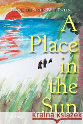 A Place in the Sun Tim Tingle 9781524613730