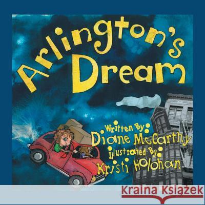 Arlington's Dream Diane McCarthy 9781524613877 Authorhouse