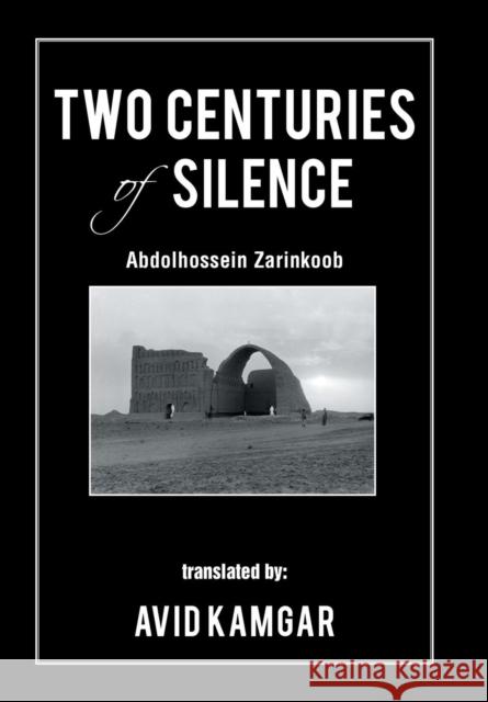 Two Centuries of Silence Avid Kamgar 9781524622510